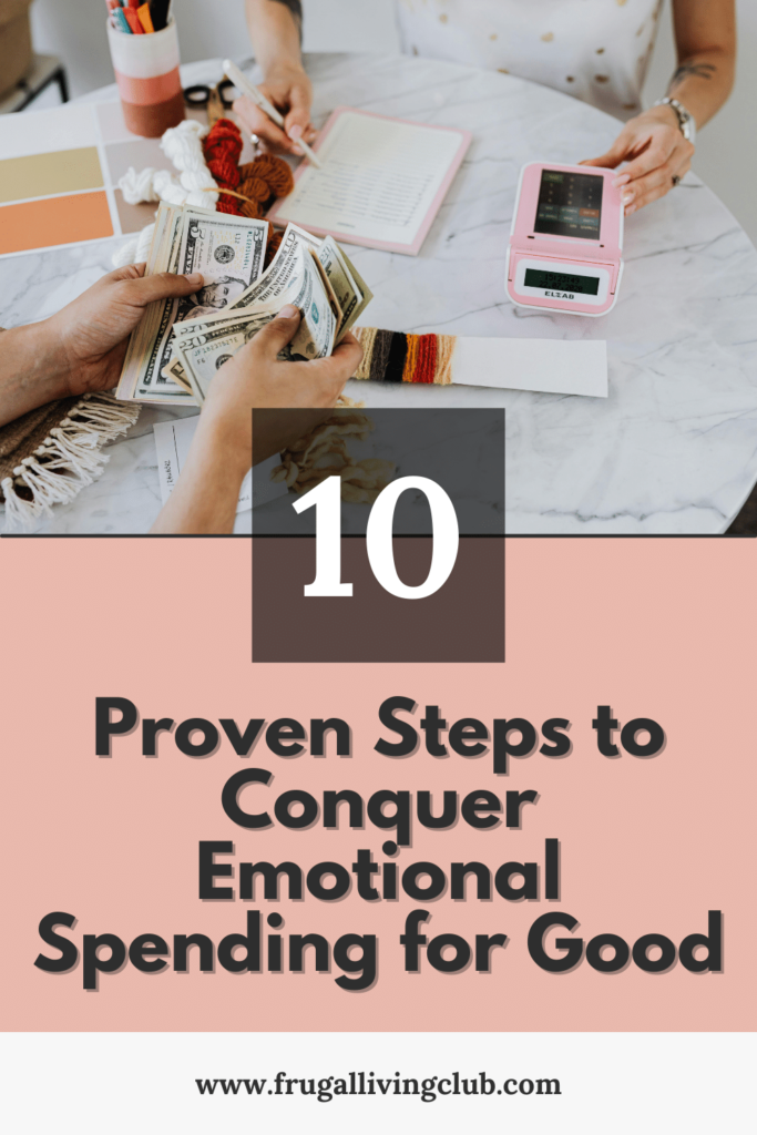 10 Proven Steps to Conquer Emotional Spending for Good